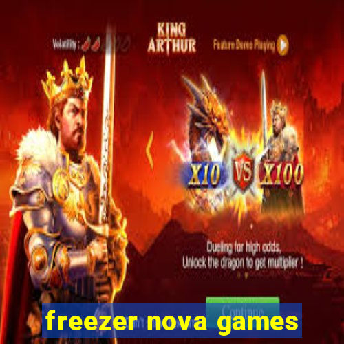 freezer nova games